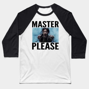 MASTER PLEASE Baseball T-Shirt